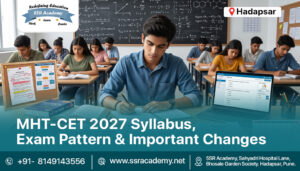 MHT-CET 2027 Syllabus, Exam Pattern & Important Changes